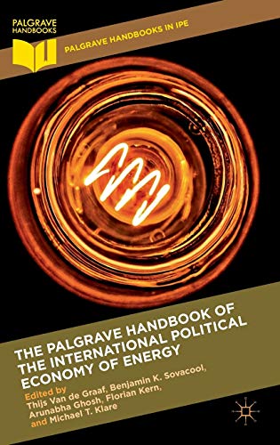 9781137556301: The Palgrave Handbook of the International Political Economy of Energy (Palgrave Handbooks in IPE)