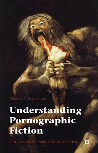 9781137556752: Understanding Pornographic Fiction: Sex, Violence, and Self-Deception