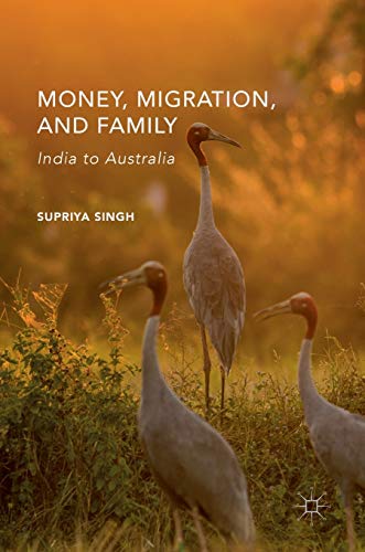 Beispielbild fr Money, Migration, and Family : India to Australia zum Verkauf von Buchpark
