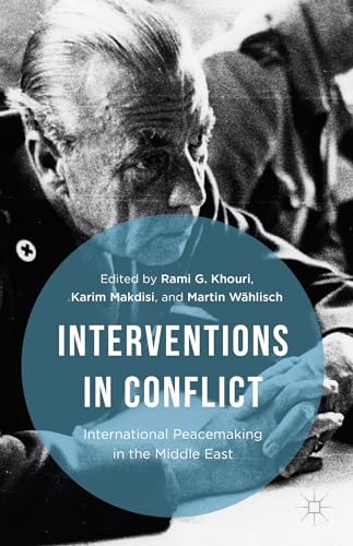 9781137561251: Interventions in Conflict: International Peacemaking in the Middle East