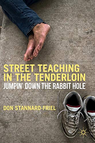 9781137564368: Street Teaching in the Tenderloin: Jumpin’ Down the Rabbit Hole