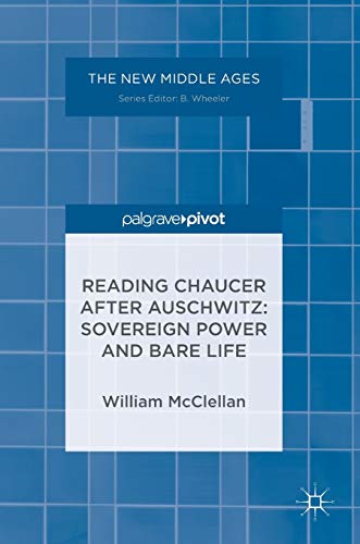 Imagen de archivo de Reading Chaucer After Auschwitz : Sovereign Power and Bare Life a la venta por Blackwell's