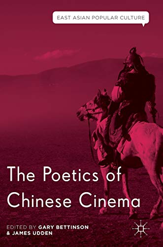 Stock image for The Poetics of Chinese Cinema (East Asian Popular Culture) for sale by HPB-Red