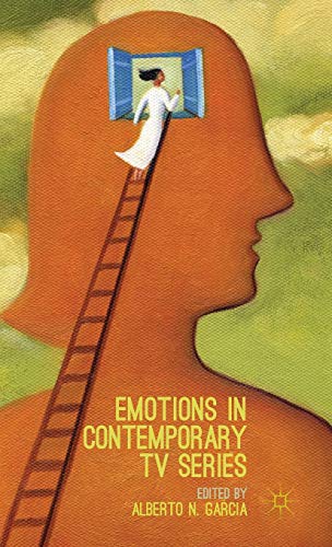 Emotions in Contemporary TV Series - Alberto N. Garcia