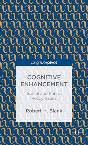 9781137572479: Cognitive Enhancement: Social and Public Policy Issues