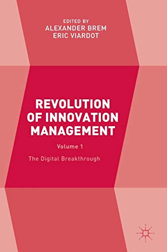 Stock image for Revolution of Innovation Management. The Digital Breakthrough Volume 1. for sale by Gast & Hoyer GmbH