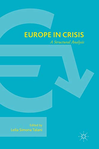 Imagen de archivo de Europe in Crisis: A Structural Analysis a la venta por Ergodebooks