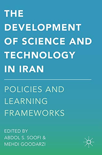 Beispielbild fr The Development of Science and Technology in Iran : Policies and Learning Frameworks zum Verkauf von Buchpark
