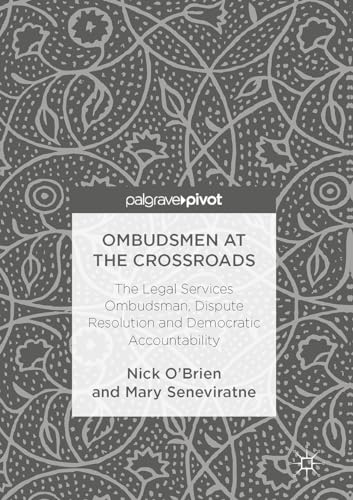 Stock image for Ombudsmen at the Crossroads. The Legal Services Ombudsman, Dispute Resolution and Democratic Accountability. for sale by Antiquariat im Hufelandhaus GmbH  vormals Lange & Springer