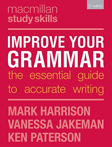 Imagen de archivo de Improve Your Grammar : The Essential Guide to Accurate Writing a la venta por Better World Books Ltd