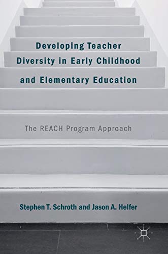 Beispielbild fr Developing Teacher Diversity in Early Childhood and Elementary Education : The REACH Program Approach zum Verkauf von Buchpark