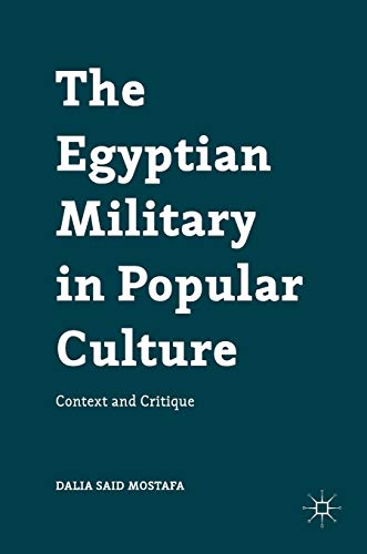 Beispielbild fr The Egyptian Military in Popular Culture : Context and Critique zum Verkauf von Buchpark