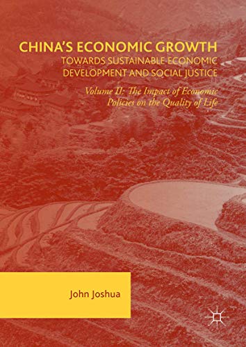 9781137594341: China's Economic Growth: Towards Sustainable Economic Development and Social Justice : Volume II: The Impact of Economic Policies on the Quality of Life: 2