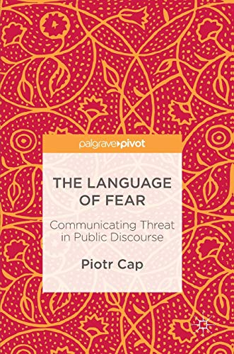 Stock image for The Language of Fear: Communicating Threat in Public Discourse (Hardback or Cased Book) for sale by BargainBookStores
