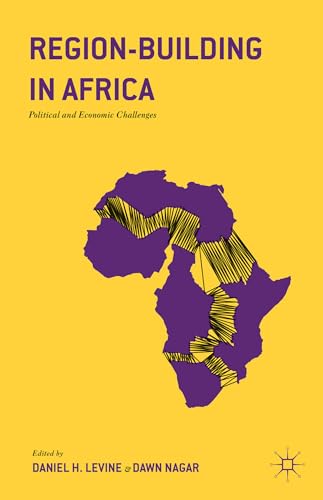 Stock image for Region-Building in Africa : Political and Economic Challenges for sale by Blackwell's