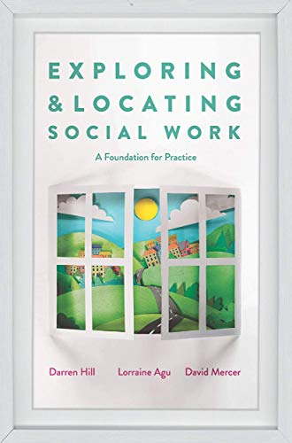 9781137604347: Exploring and Locating Social Work: A Foundation for Practice