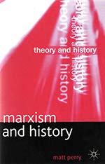 Stock image for Marxism and History: Theory and History for sale by Books Puddle
