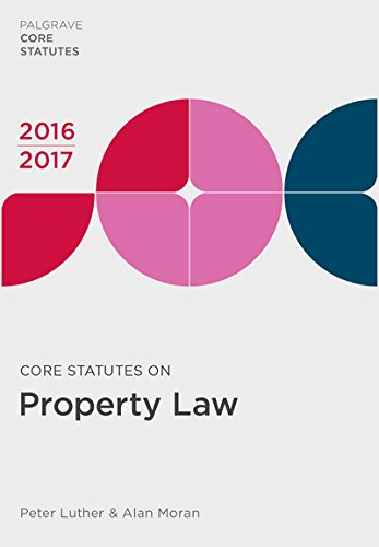 Imagen de archivo de Core Statutes on Property Law 2016-17 (Palgrave Core Statutes) a la venta por AwesomeBooks