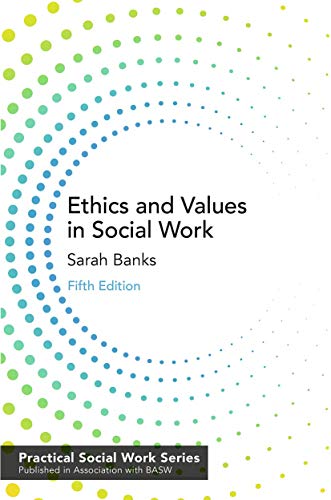 Stock image for Ethics and Values in Social Work Practical Social Work Series for sale by PBShop.store US