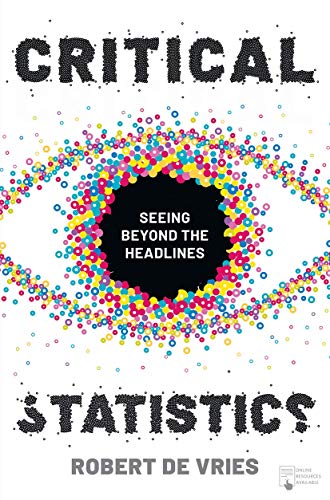 Beispielbild fr Critical Statistics : Seeing Beyond the Headlines zum Verkauf von Better World Books