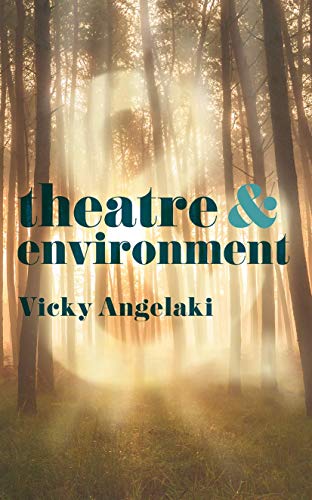 Imagen de archivo de Theatre & Environment: 13 (Theatre And) a la venta por WorldofBooks