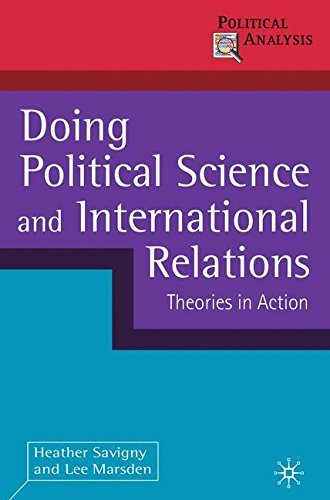 Stock image for Doing Political Science and International Relations: Theories in Action for sale by Kanic Books