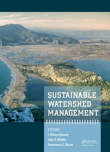 Stock image for Sustainable Watershed Management: Proceedings of the Second International Conference on Sustainable Watershed Management (Suwama 2014), Sarigerme, Turkey, 13-15, October 2014 for sale by Revaluation Books