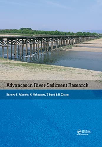 9781138000629: Advances in River Sediment Research: Proceedings of the 12th International Symposium on River Sedimentation, Isrs 2013, Kyota, Japan, 2-5 September 2013