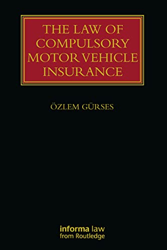 Imagen de archivo de The Law of Compulsory Motor Vehicle Insurance Lloyd's Insurance Law Library a la venta por PBShop.store US
