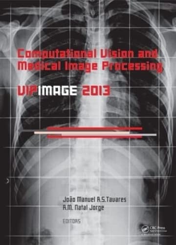 Stock image for 4: Computational Vision and Medical Image Processing IV: VIPIMAGE 2013 for sale by Chiron Media