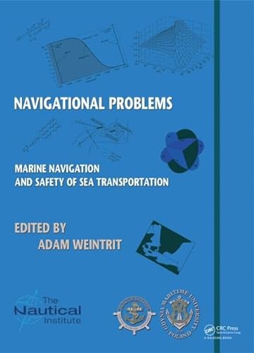 Stock image for Marine Navigation and Safety of Sea Transportation: Navigational Problems for sale by Book Dispensary