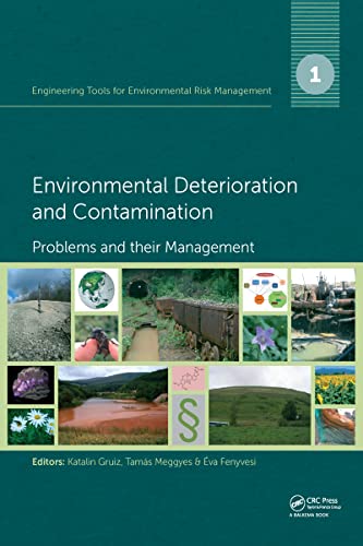 9781138001541: Engineering Tools for Environmental Risk Management: 1. Environmental Deterioration and Contamination - Problems and their Management