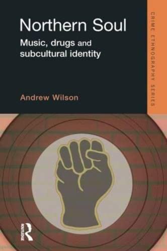 9781138001947: Northern Soul (Routledge Advances in Ethnography)