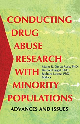 Beispielbild fr Conducting Drug Abuse Research with Minority Populations: Advances and Issues zum Verkauf von Blackwell's