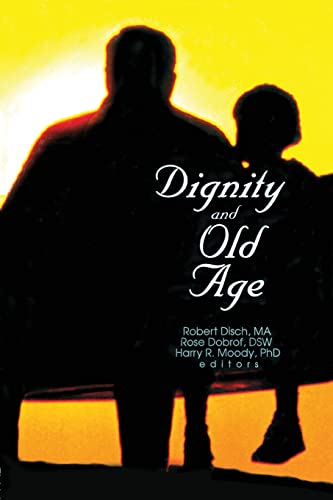 Beispielbild fr Dignity and Old Age zum Verkauf von Blackwell's