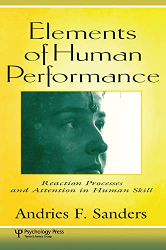 9781138002524: Elements of Human Performance: Reaction Processes and Attention in Human Skill