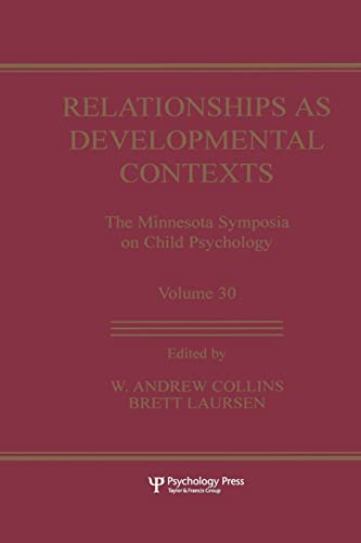 9781138002784: Relationships as Developmental Contexts: The Minnesota Symposia on Child Psychology, Volume 30 (Minnesota Symposia on Child Psychology Series)
