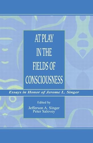 Stock image for At Play in the Fields of Consciousness for sale by Blackwell's