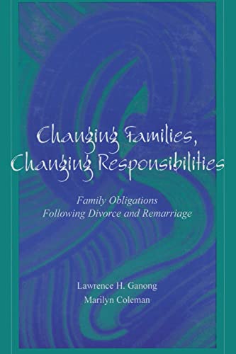Stock image for Changing Families, Changing Responsibilities: Family Obligations Following Divorce and Remarriage for sale by Revaluation Books