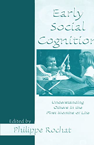 Imagen de archivo de Early Social Cognition: Understanding Others in the First Months of Life a la venta por Blackwell's