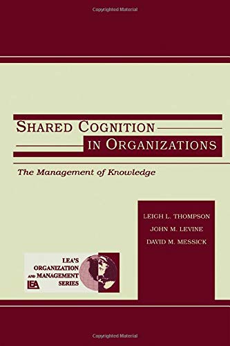 9781138003033: Shared Cognition in Organizations: The Management of Knowledge
