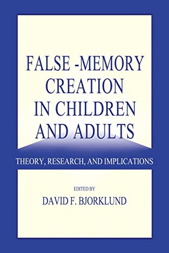 Stock image for False-memory Creation in Children and Adults for sale by Lucky's Textbooks