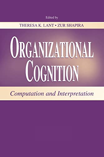 9781138003330: Organizational Cognition: Computation and Interpretation (Series in Organization and Management)