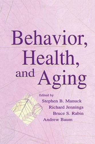 9781138003385: Behavior, Health, and Aging (Perspectives on Behavioral Medicine Series)