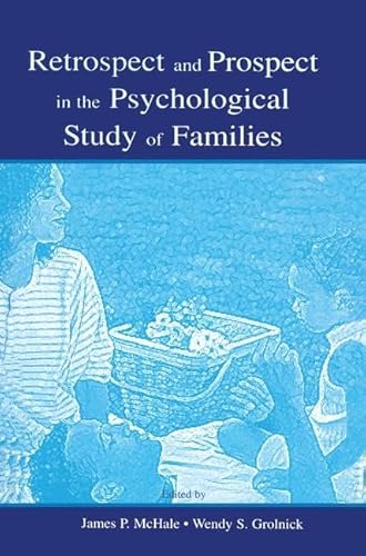 Beispielbild fr Retrospect and Prospect in the Psychological Study of Families zum Verkauf von Blackwell's