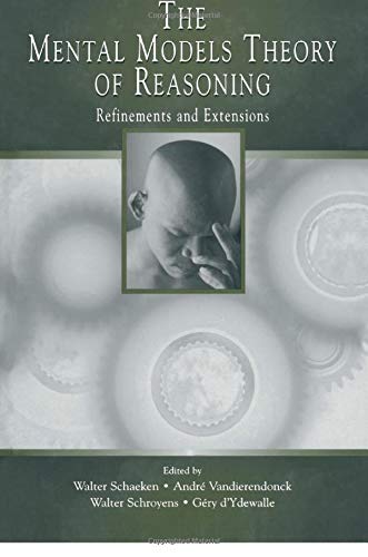 Imagen de archivo de The Mental Models Theory of Reasoning: Refinements and Extensions a la venta por HPB-Red