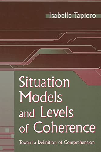 Beispielbild fr Situation Models and Levels of Coherence: Toward a Definition of Comprehension zum Verkauf von Blackwell's