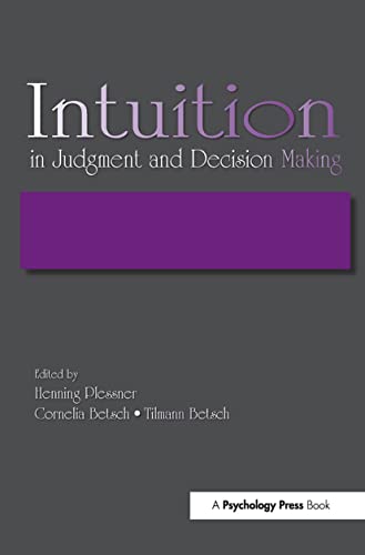 9781138004252: Intuition in Judgment and Decision Making
