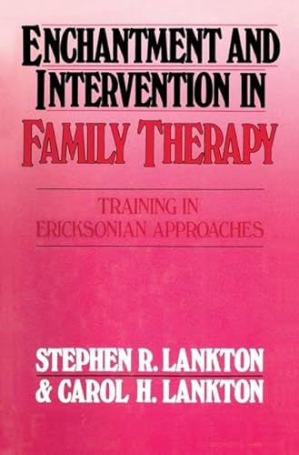 Stock image for Enchantment and Intervention in Family Therapy for sale by Blackwell's