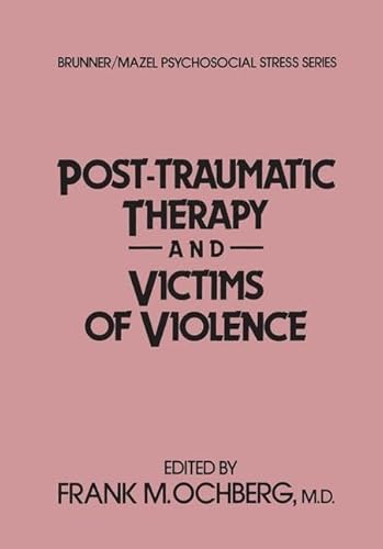 9781138004542: Post-Traumatic Therapy And Victims Of Violence (Psychosocial Stress Series)